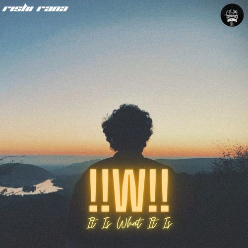 !!W!! It Is What It Is Rishi Rana MP3 Download